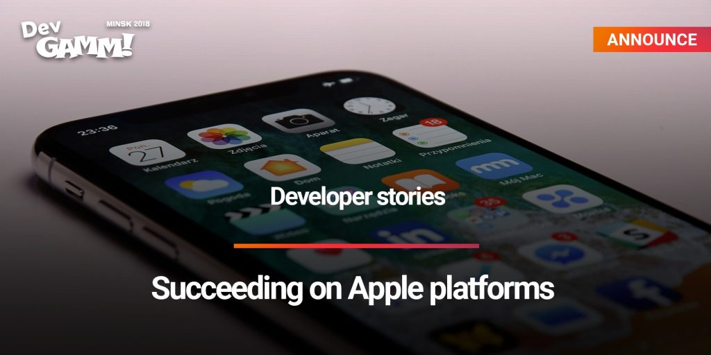 Шаги к успеху на платформах Apple: истории разработчиков